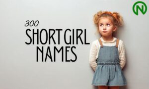 300 Short Girl Names That Get Right to the Point