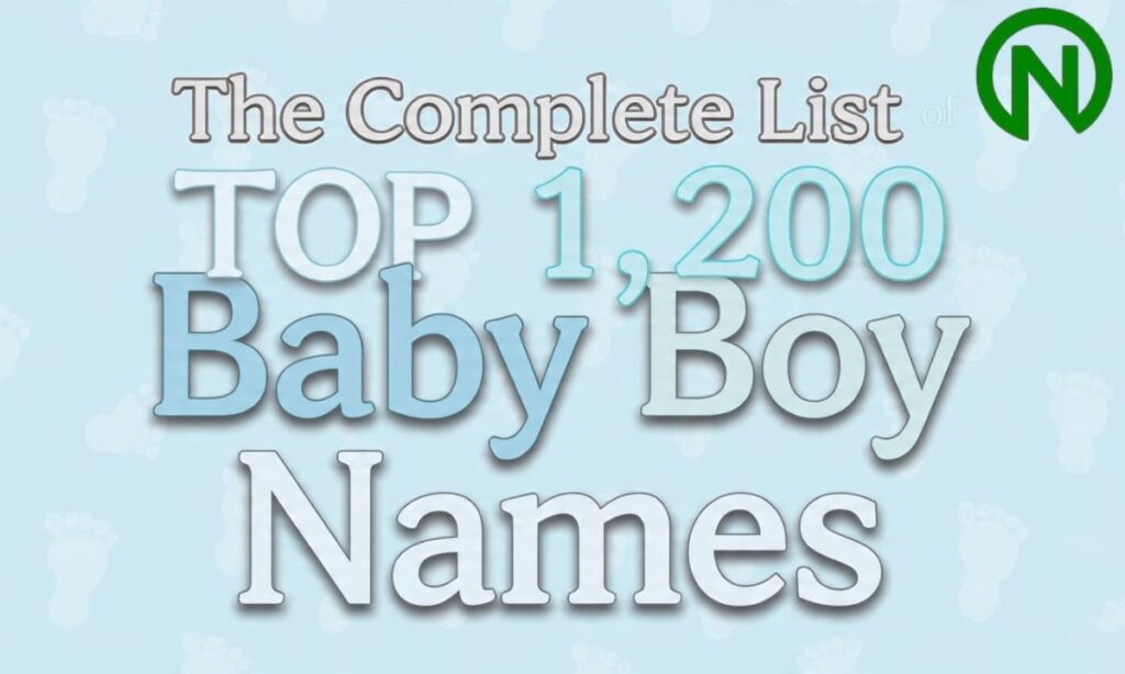 The Complete List of Top 1,200 Baby Boy Names