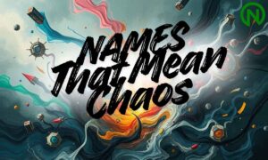 Names That Mean Chaos