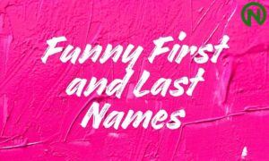 Funny First and Last Names
