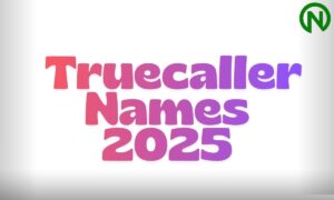 1200+ Best Truecaller Names 2025
