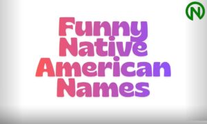 Funny Native American Names