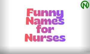 Funny Names for Nurses