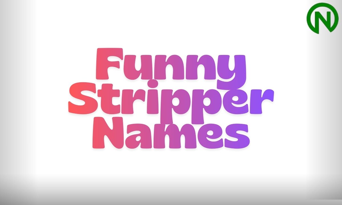 Funny Stripper Names