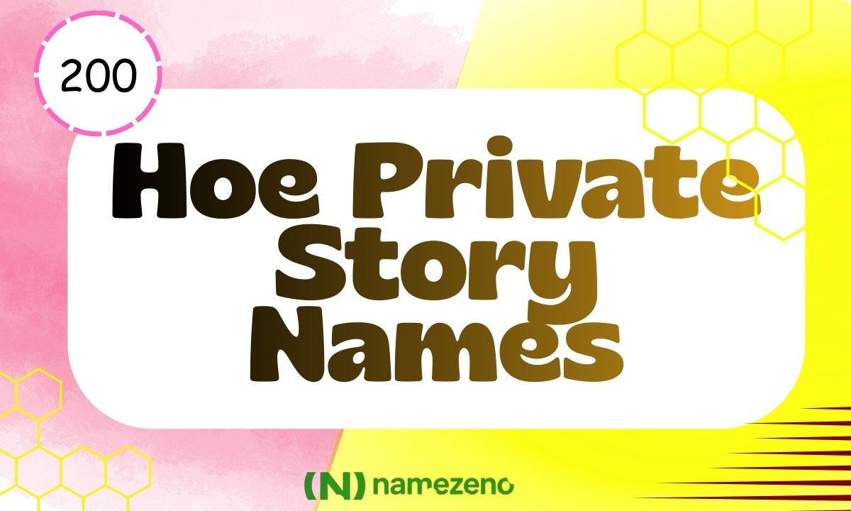Hoe Private Story Names