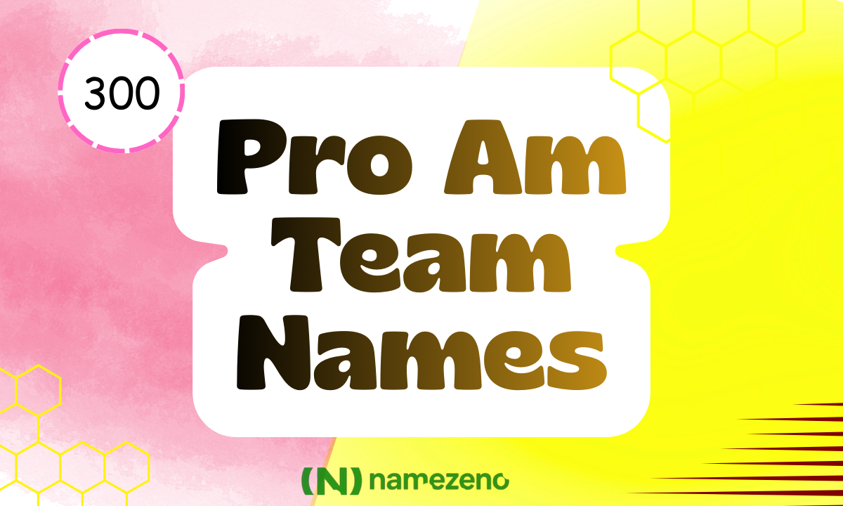 Pro Am Team Names