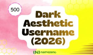 Dark Aesthetic Usernames