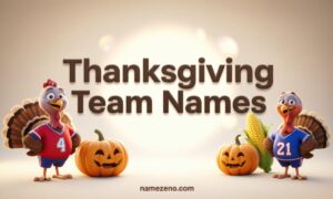 Thanksgiving Team Names