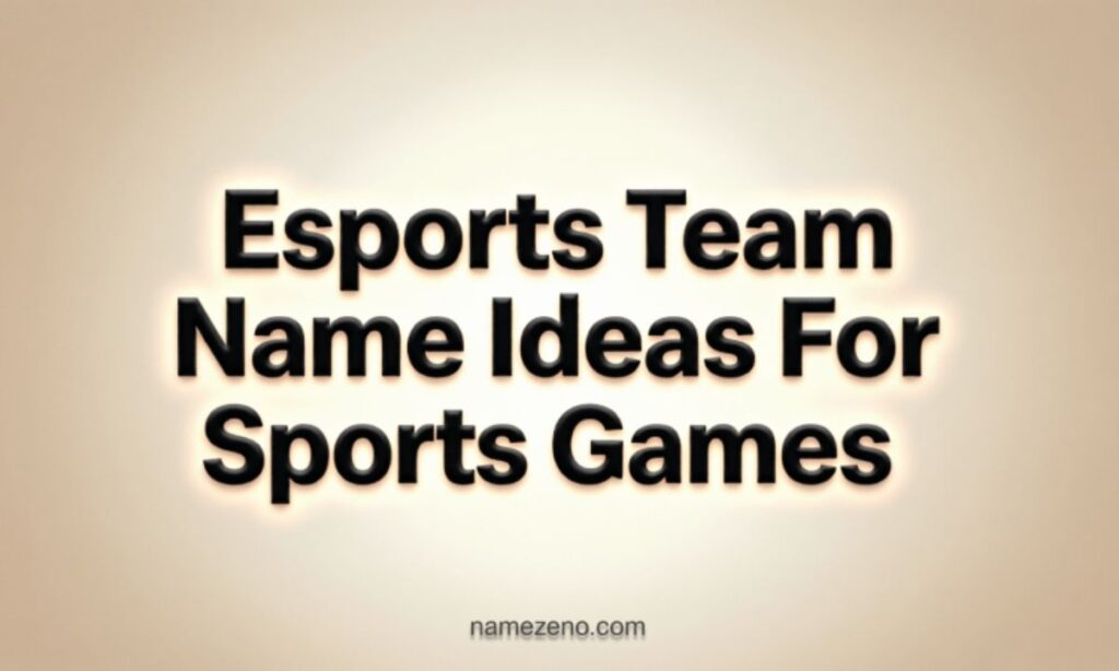 Esports Team Name Ideas For Sports Games