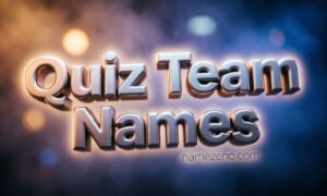 Quiz Team Names