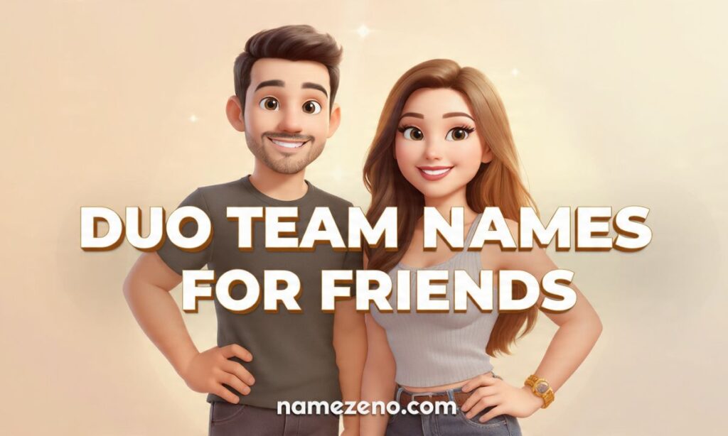 Duo Team Names for Friends
