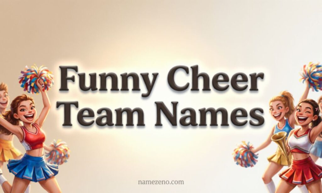 Funny Cheer Team Names