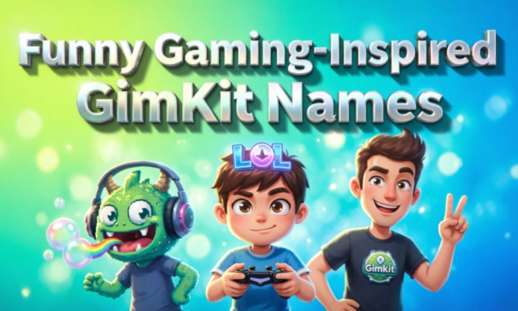 Funny Gaming-Inspired Gimkit Names